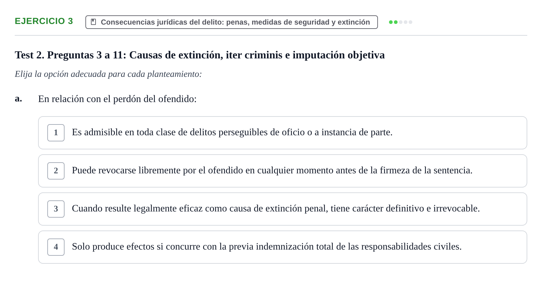 Enunciado: Ejercicio 3 - Consecuencias jurídicas del delito · Fonaments de Dret Penal i Teoria del Delicte UB Exámenes de test: Introducción al Derecho Penal y Teoría del Delito