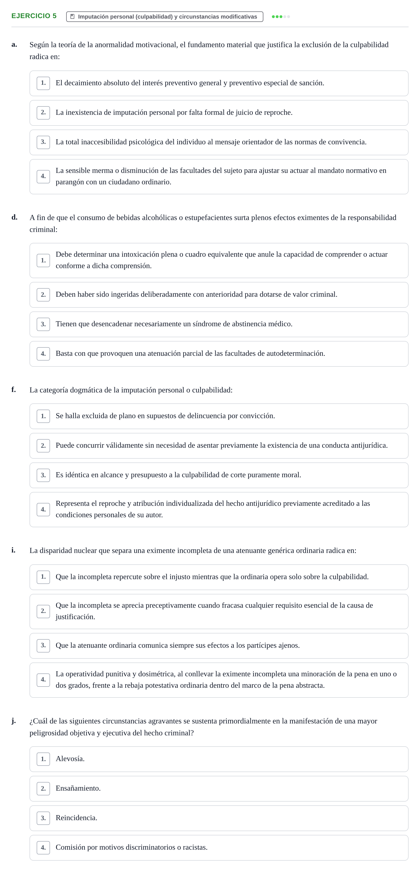 Enunciado: Ejercicio 5 - Imputación personal (culpabilidad) y circunst… · Fonaments de Dret Penal i Teoria del Delicte UB Exámenes de test: Introducción al Derecho Penal y Teoría del Delito