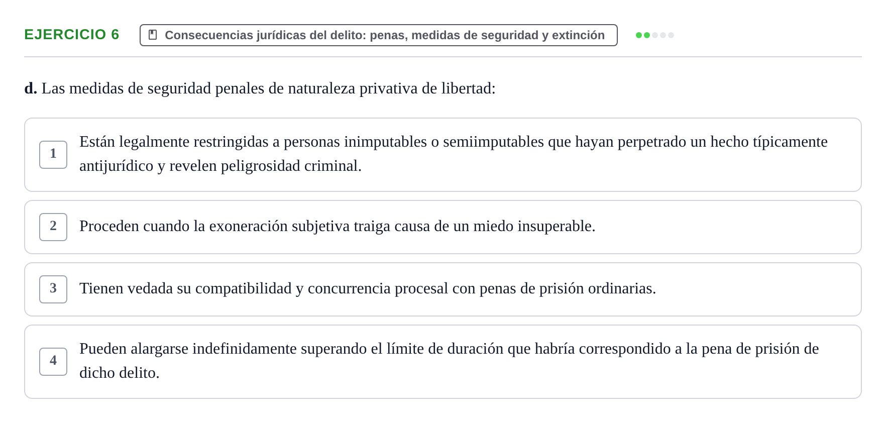 Enunciado: Ejercicio 6 - Consecuencias jurídicas del delito · Fonaments de Dret Penal i Teoria del Delicte UB Exámenes de test: Introducción al Derecho Penal y Teoría del Delito