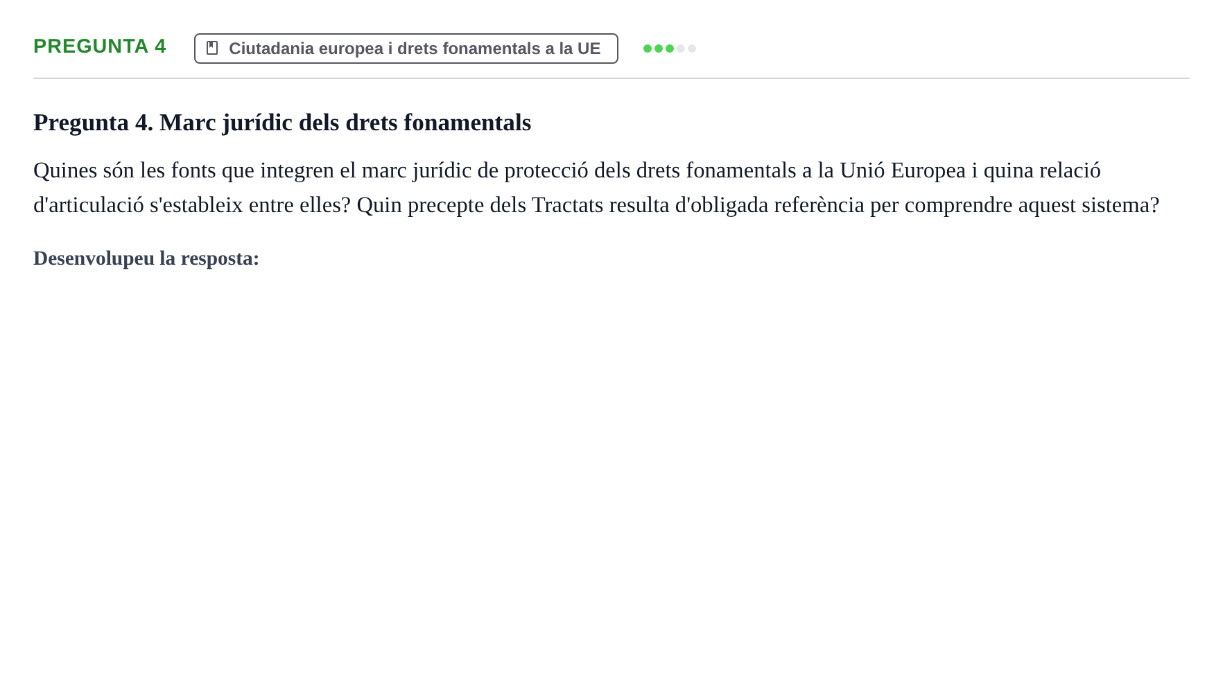 Enunciado: Pregunta 4 · Instituciones de Derecho Comunitario Europeo UB Exemples