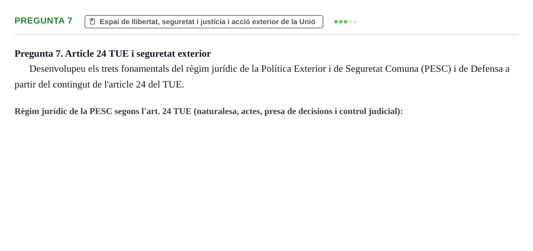 Enunciado: Pregunta 7 · Instituciones de Derecho Comunitario Europeo UB Exemples