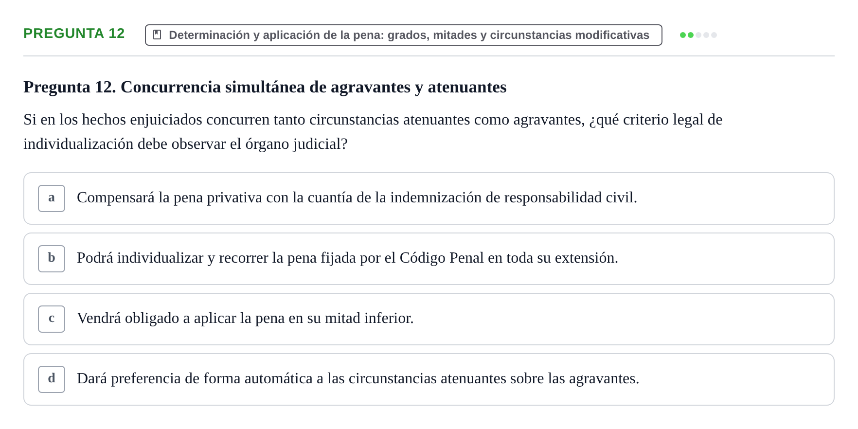 Enunciado: Pregunta 12 · Penas y Delitos UB Examen Parcial. Derecho Penal (Penas y Delitos)