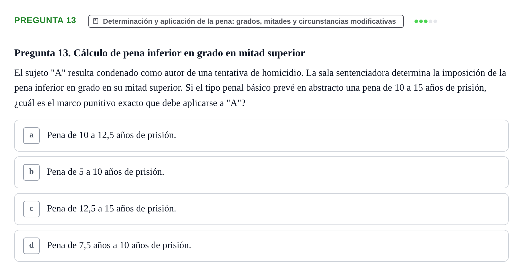 Enunciado: Pregunta 13 · Penas y Delitos UB Examen Parcial. Derecho Penal (Penas y Delitos)
