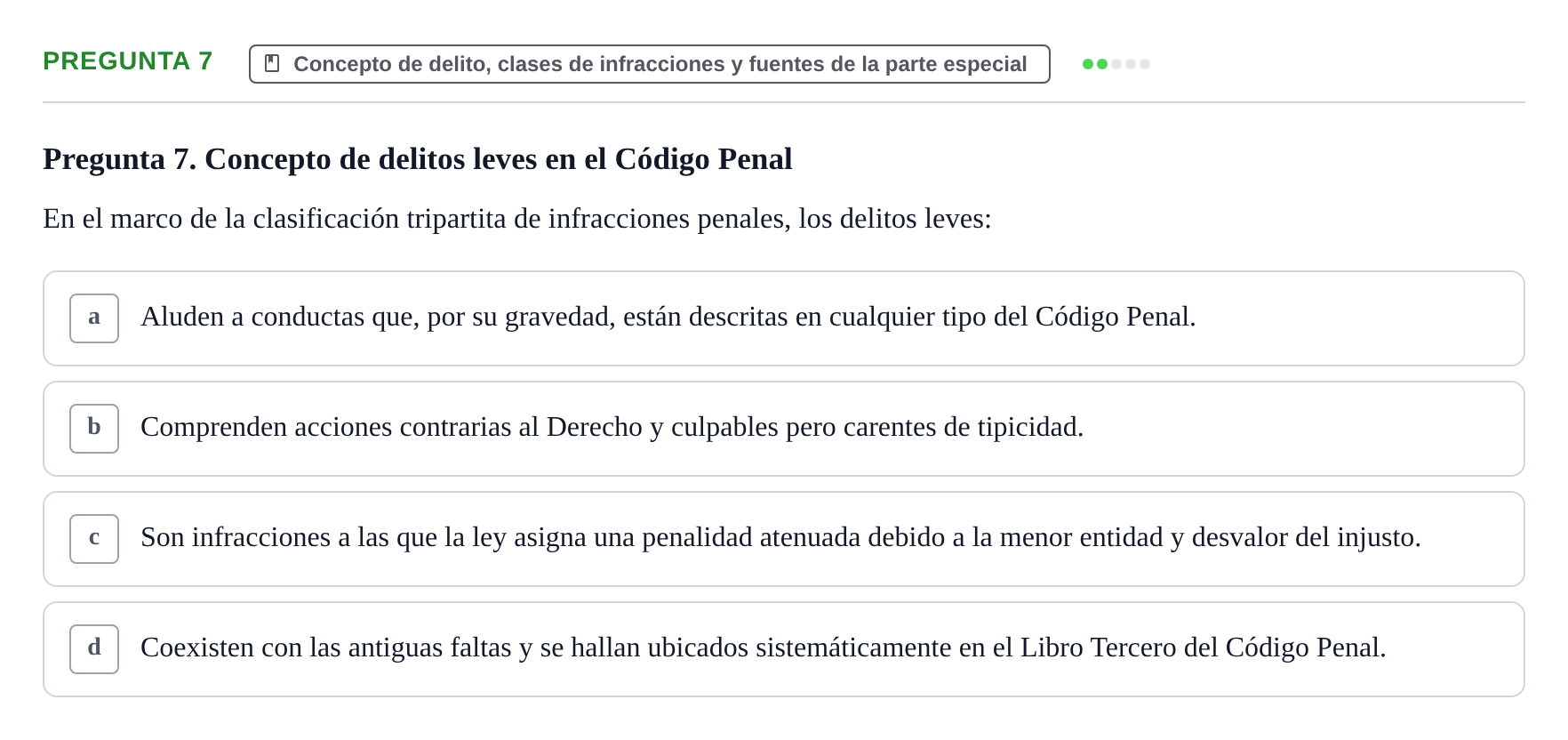 Enunciado: Pregunta 7 · Penas y Delitos UB Examen Parcial. Derecho Penal (Penas y Delitos)