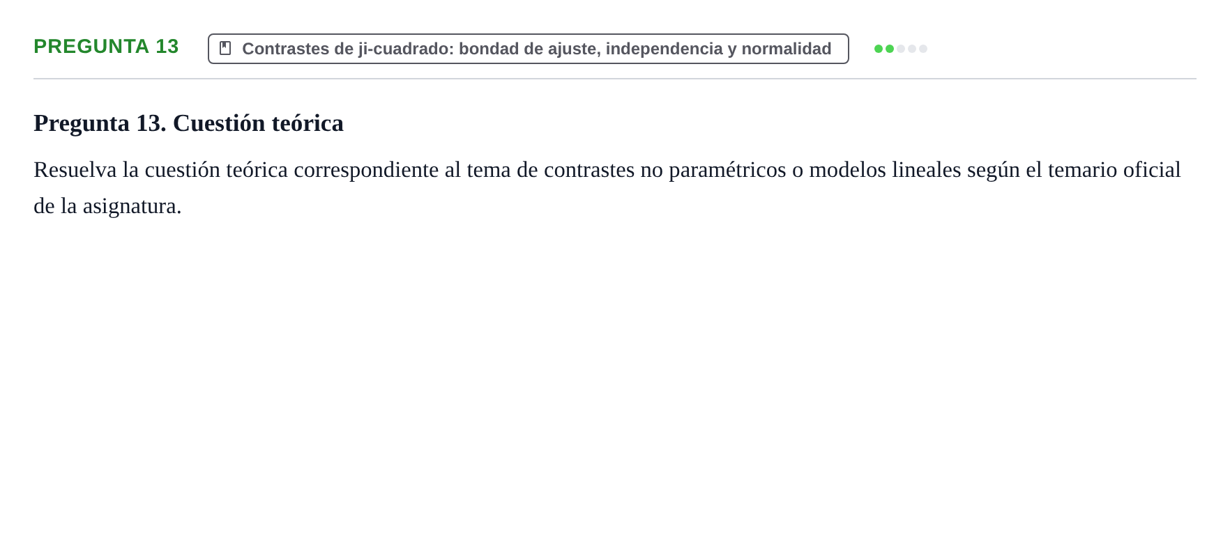 Enunciado: Pregunta 13 · Estadística II UB Juny 2019
