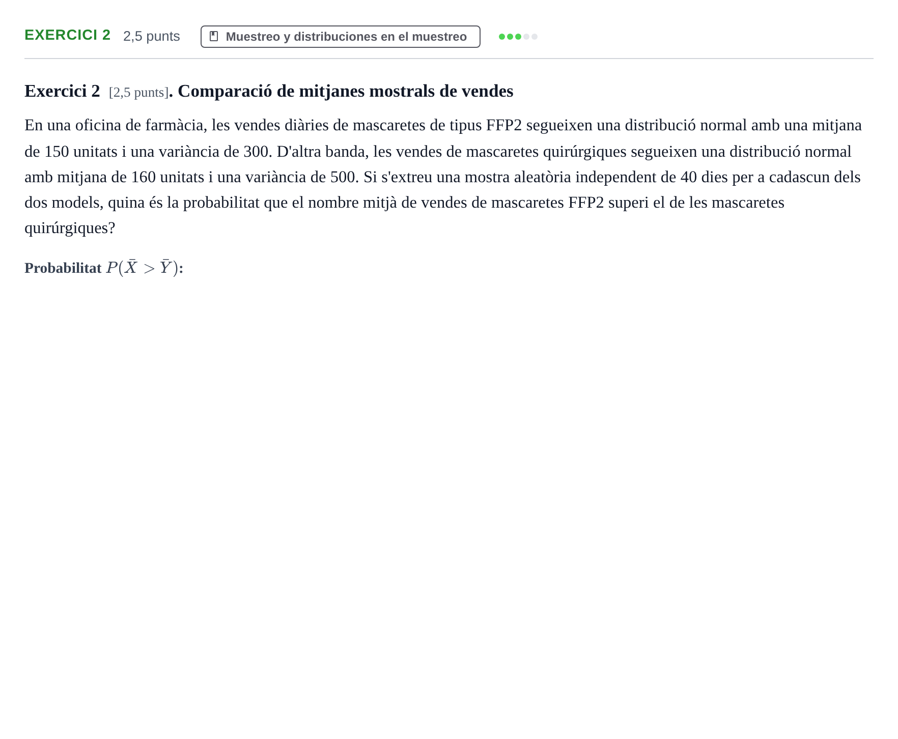 Enunciado: Exercici 2 · Estadística II UB Examen Parcial 1 d'Estadística II
