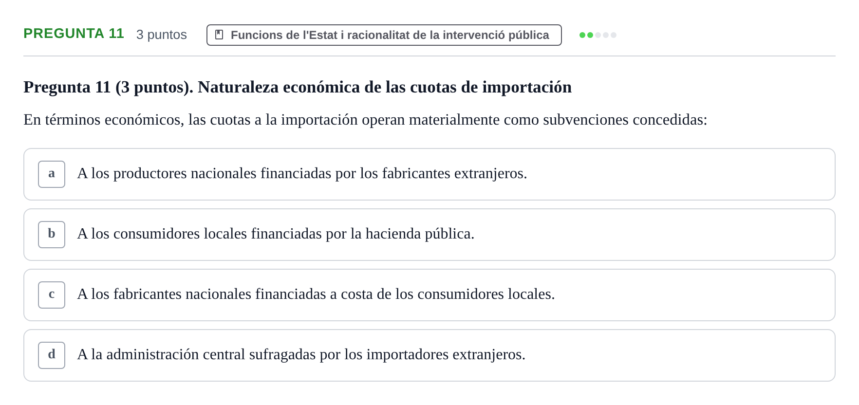 Enunciado: Pregunta 11 · Economia del Sector Públic UB Examen Final. Economía del Sector Público