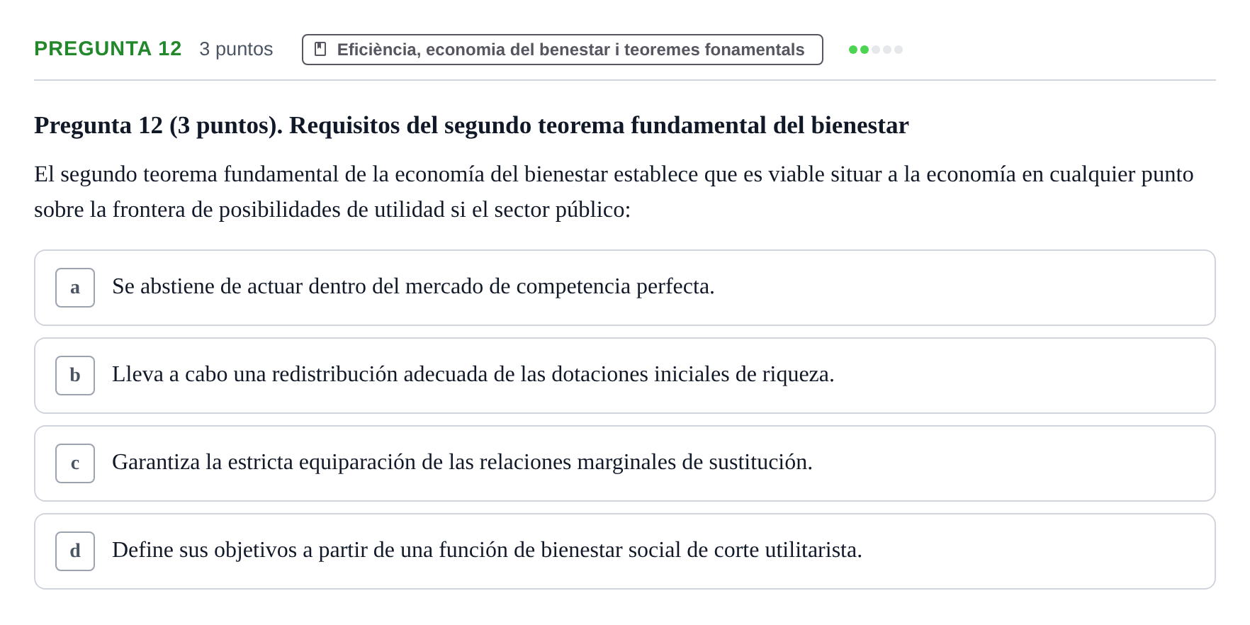 Enunciado: Pregunta 12 · Economia del Sector Públic UB Examen Final. Economía del Sector Público