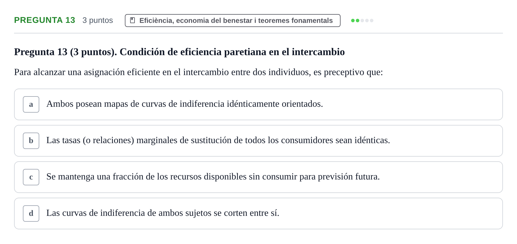 Enunciado: Pregunta 13 · Economia del Sector Públic UB Examen Final. Economía del Sector Público