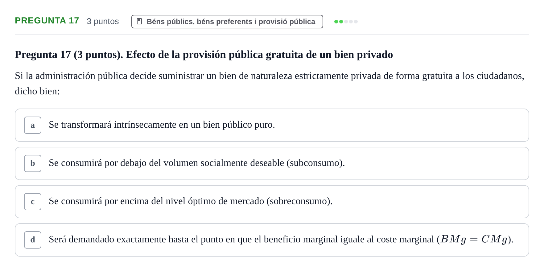 Enunciado: Pregunta 17 · Economia del Sector Públic UB Examen Final. Economía del Sector Público