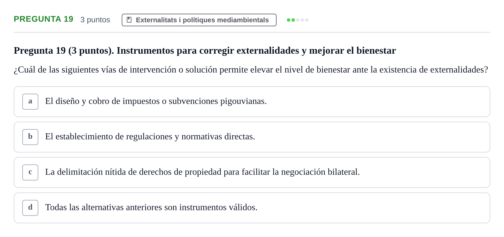 Enunciado: Pregunta 19 · Economia del Sector Públic UB Examen Final. Economía del Sector Público