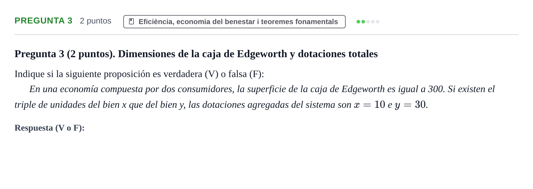 Enunciado: Pregunta 3 · Economia del Sector Públic UB Examen Final. Economía del Sector Público