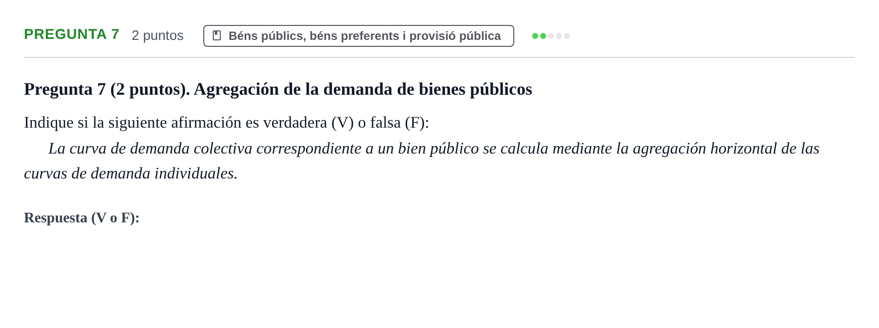 Enunciado: Pregunta 7 · Economia del Sector Públic UB Examen Final. Economía del Sector Público