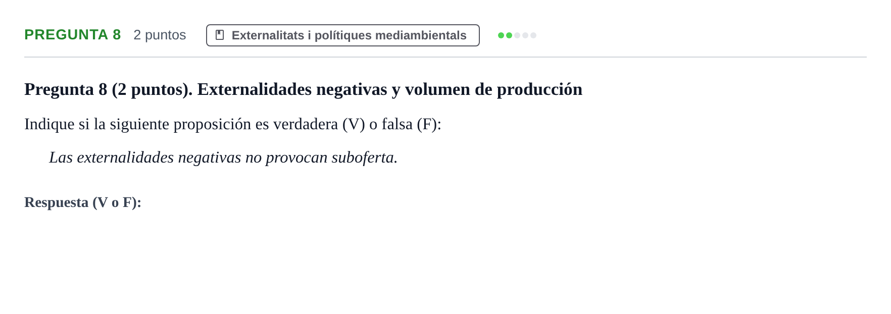 Enunciado: Pregunta 8 · Economia del Sector Públic UB Examen Final. Economía del Sector Público