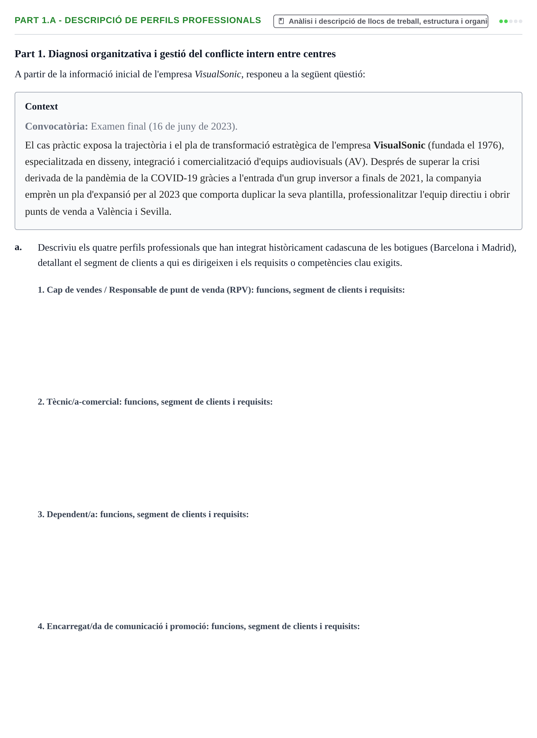 Enunciado: Part 1.a - Descripció de perfils professionals · Recursos Humans UB Juny 2023