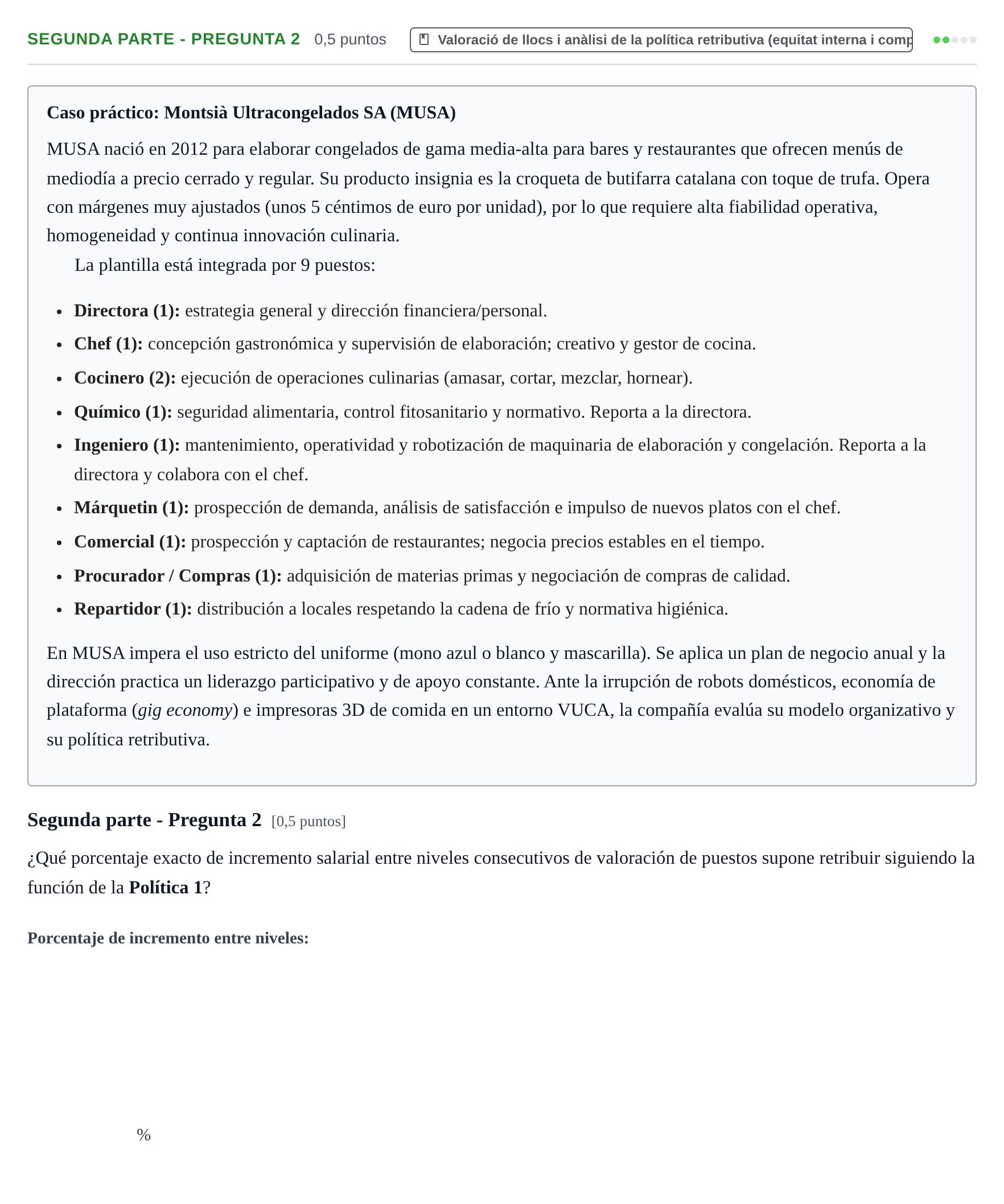 Enunciado: Ejercicio Segunda parte - Pregunta 2 · Recursos Humans UB Juny 2019