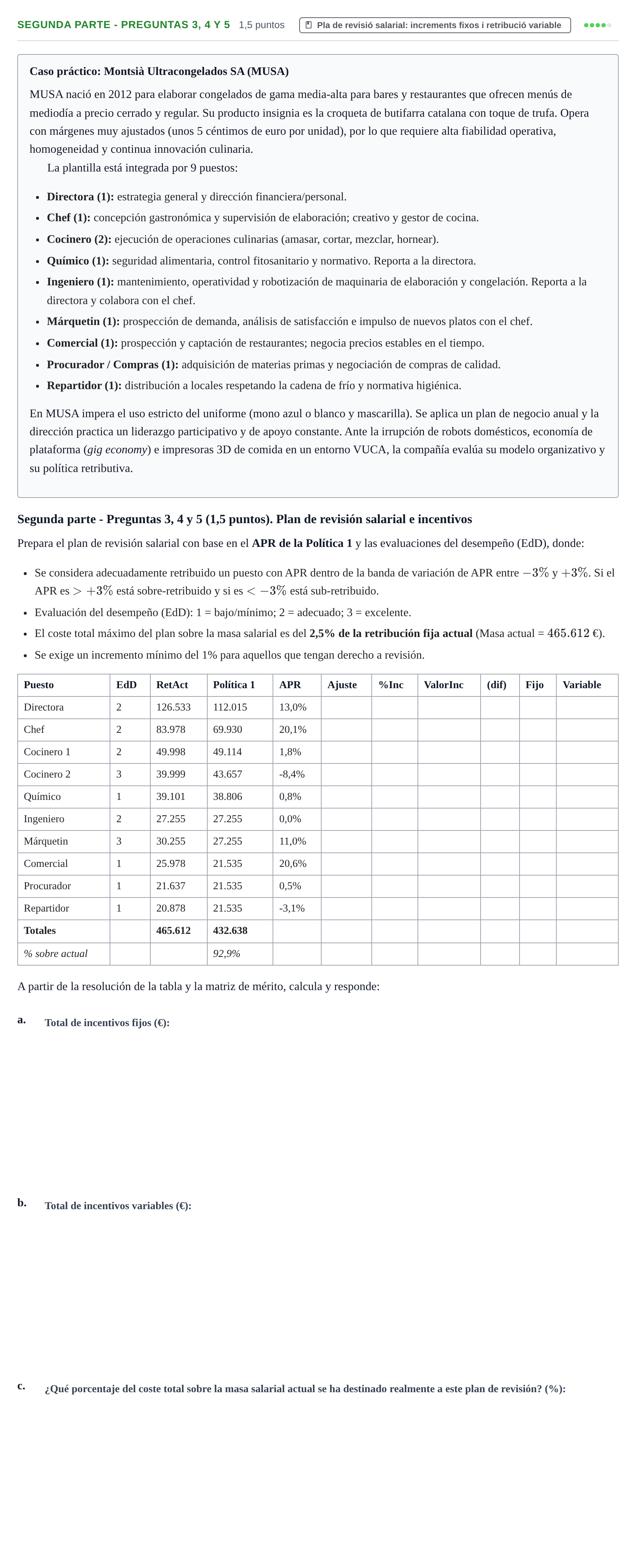 Enunciado: Ejercicio Segunda parte - Preguntas 3, 4 y 5 · Recursos Humans UB Juny 2019