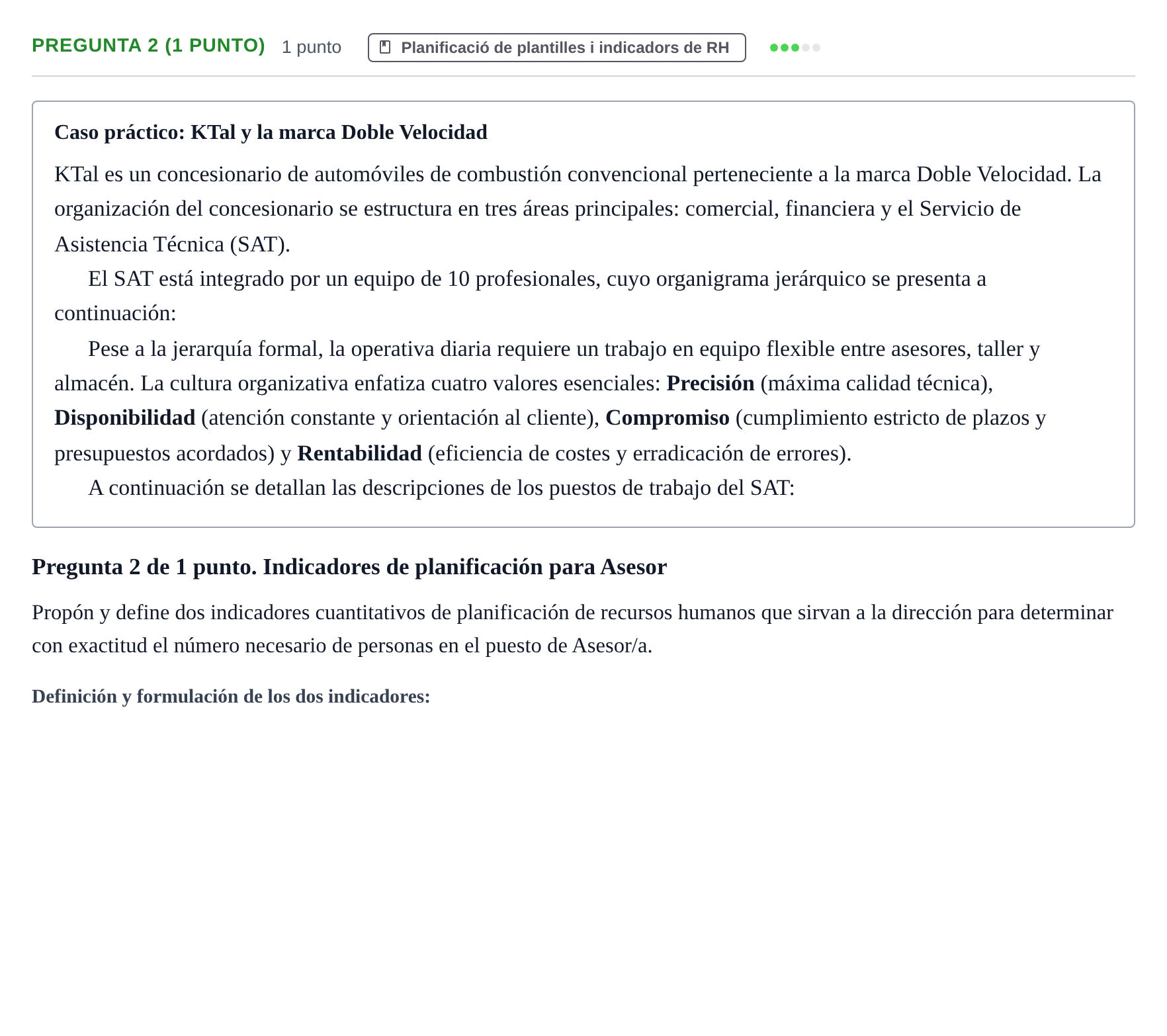 Enunciado: Pregunta 2 (1 punto) · Recursos Humans UB Juny 2019