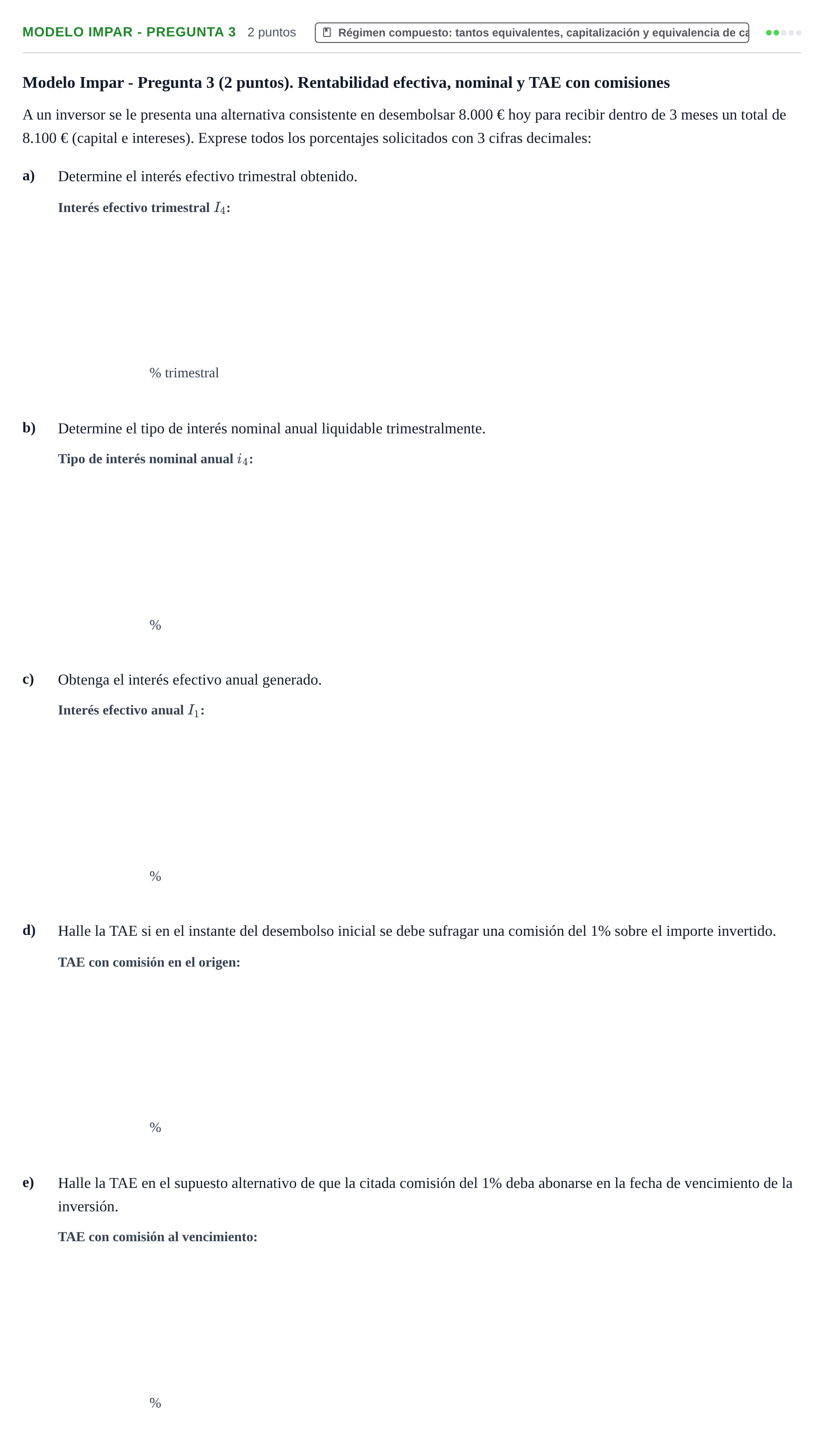 Enunciado: Ejercicio Modelo Impar - Pregunta 3 · Matemàtica Financera UB 2020