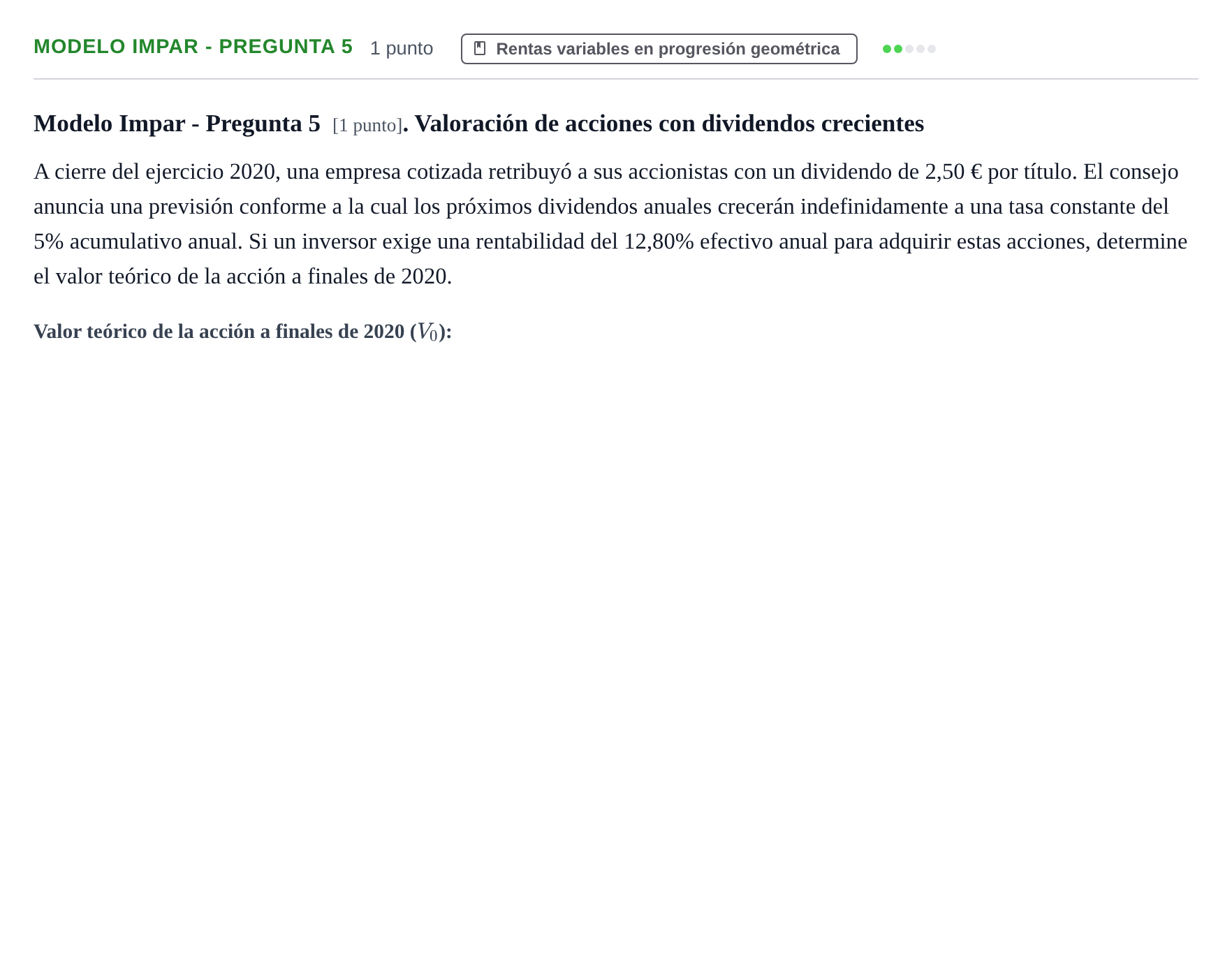 Enunciado: Ejercicio Modelo Impar - Pregunta 5 · Matemàtica Financera UB 2020