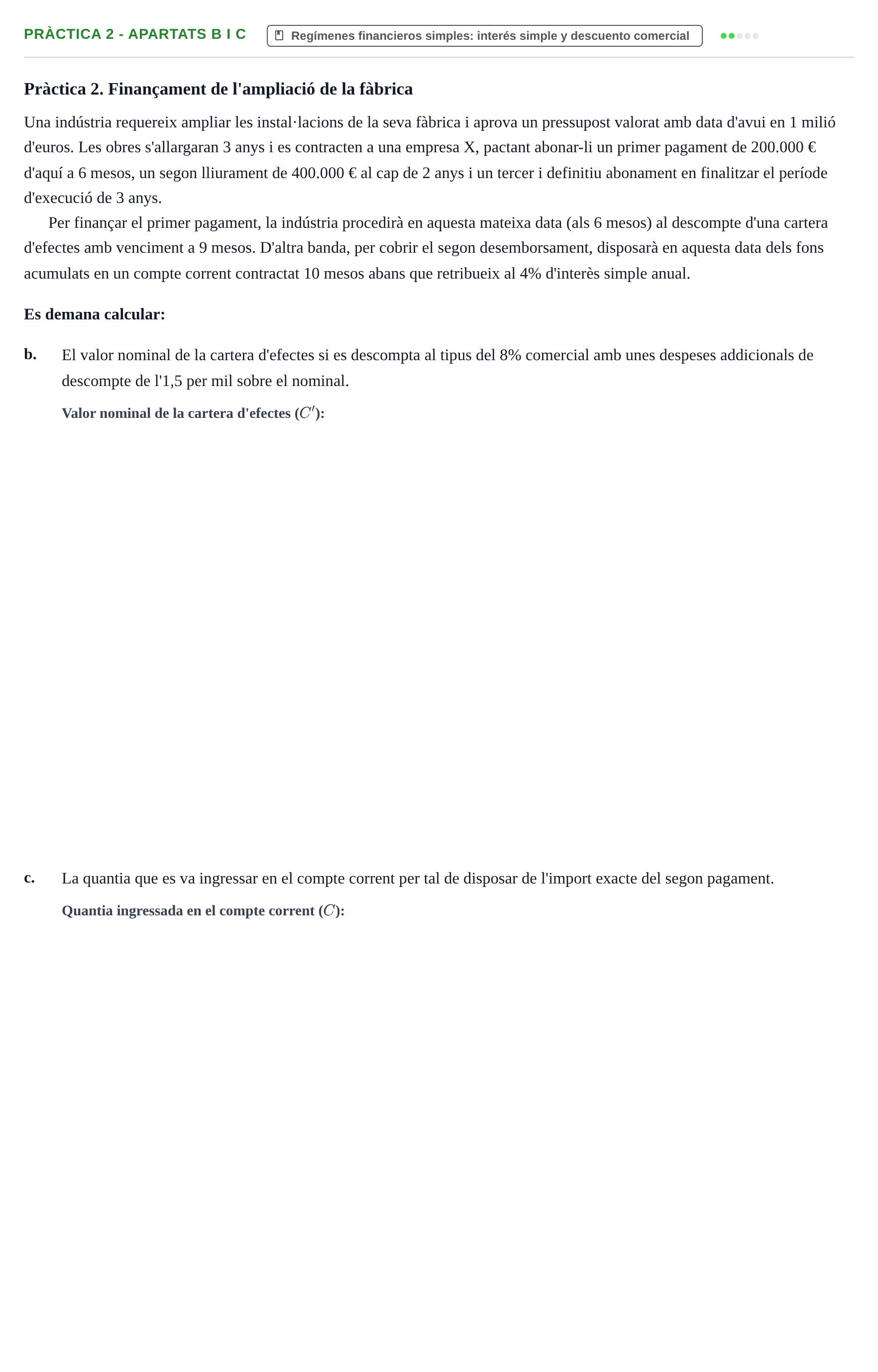 Enunciado: Ejercicio Pràctica 2 - Apartats b i c · Matemàtica Financera UB Exemples 2018