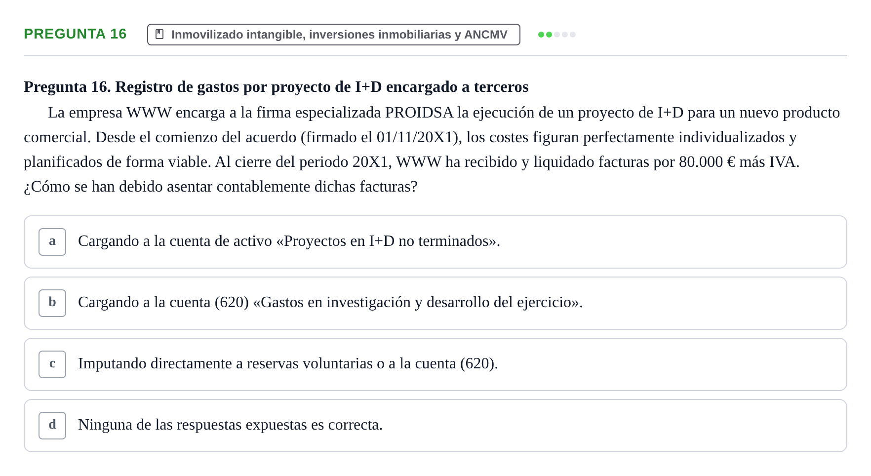 Enunciado: Pregunta 16 · Comptabilitat II UB 2014