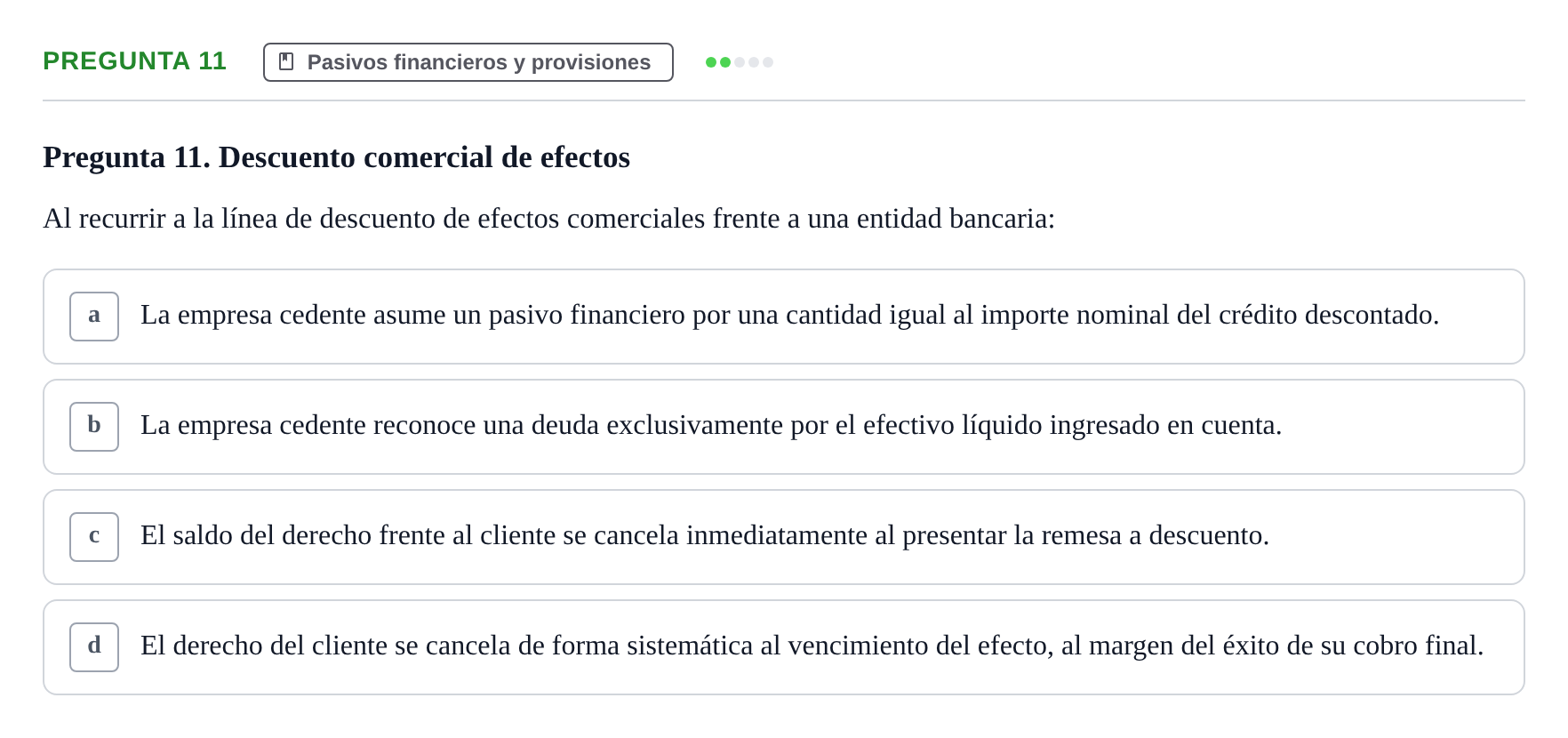Enunciado: Pregunta 11 · Comptabilitat II UB Examen Parcial de Contabilidad Financiera II