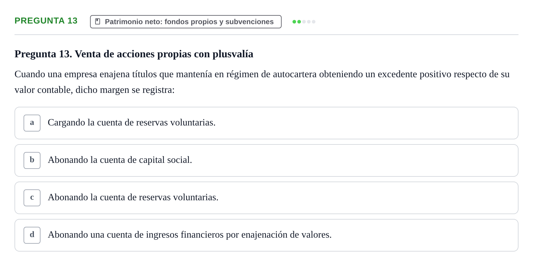 Enunciado: Pregunta 13 · Comptabilitat II UB Examen Parcial de Contabilidad Financiera II