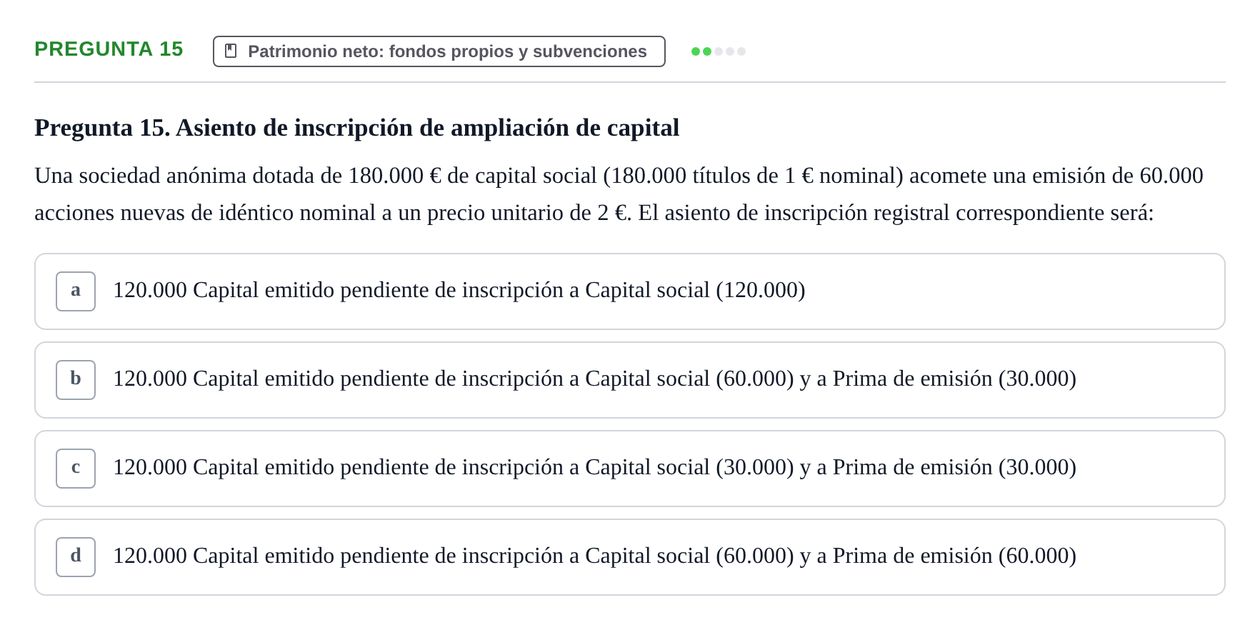 Enunciado: Pregunta 15 · Comptabilitat II UB Examen Parcial de Contabilidad Financiera II
