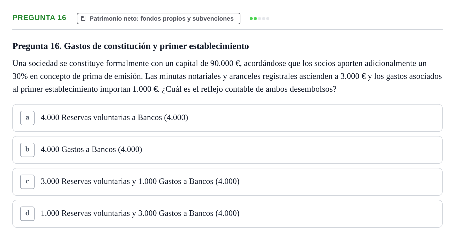 Enunciado: Pregunta 16 · Comptabilitat II UB Examen Parcial de Contabilidad Financiera II