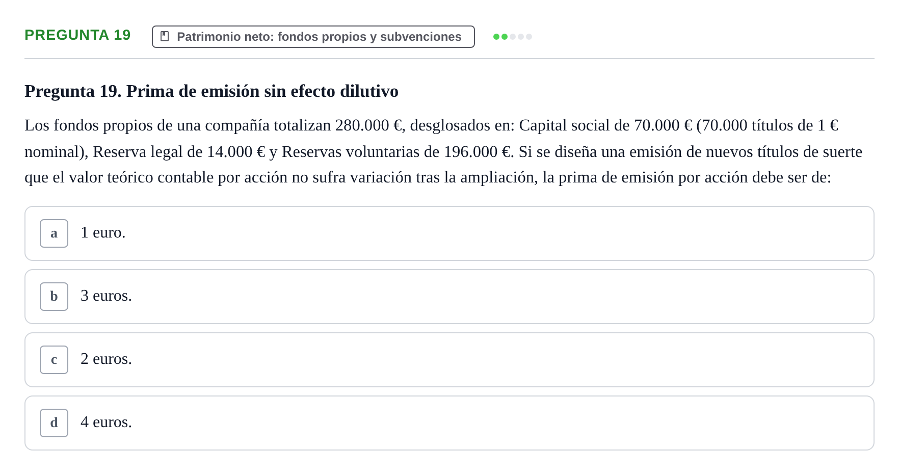 Enunciado: Pregunta 19 · Comptabilitat II UB Examen Parcial de Contabilidad Financiera II