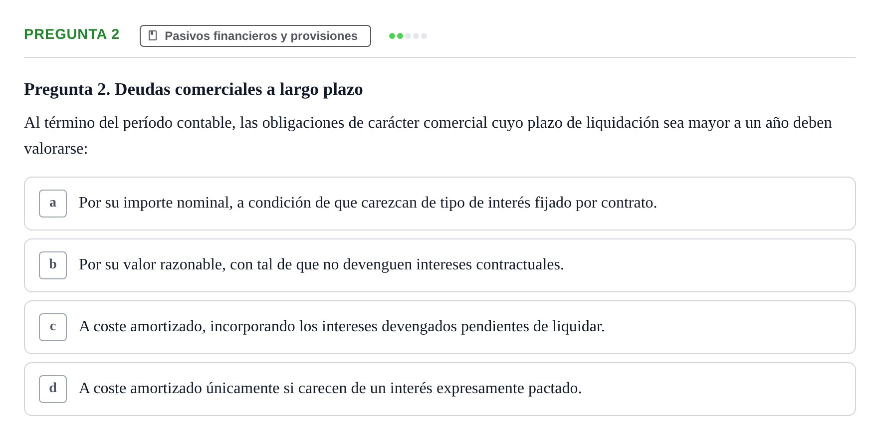 Enunciado: Pregunta 2 · Comptabilitat II UB Examen Parcial de Contabilidad Financiera II