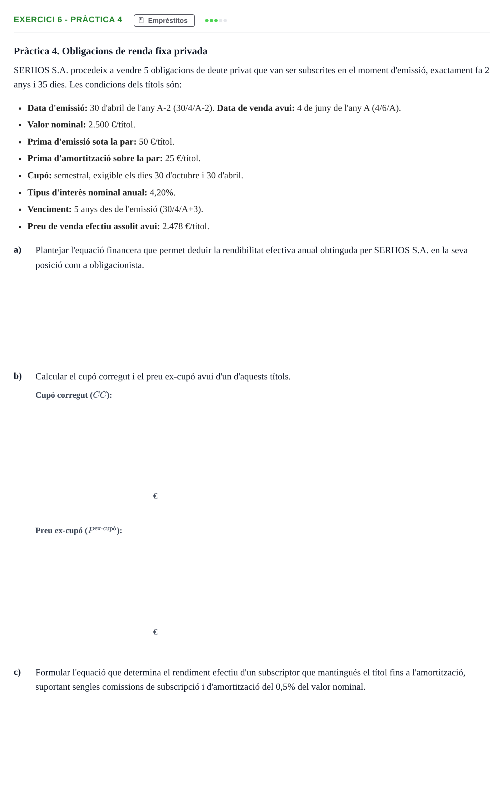 Enunciado: Ejercicio 6 - Pràctica 4 · Matemàtica Financera UB Exemples
