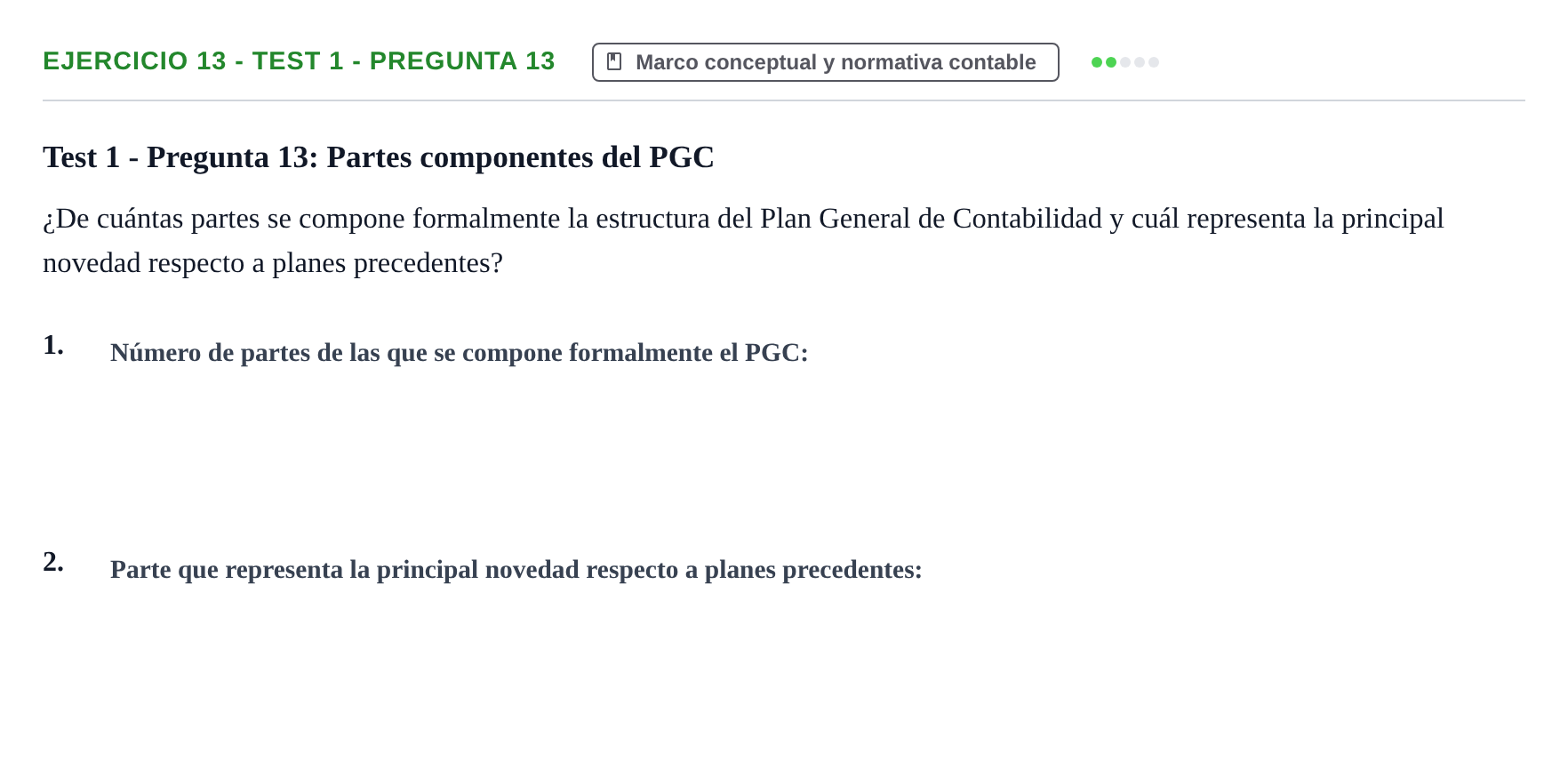 Enunciado: Ejercicio 13 - Test 1 - Pregunta 13 · Comptabilitat II UB Cuestionario de Evaluación Continua: Reforma Contable, Inmovilizado y Arrendamientos
