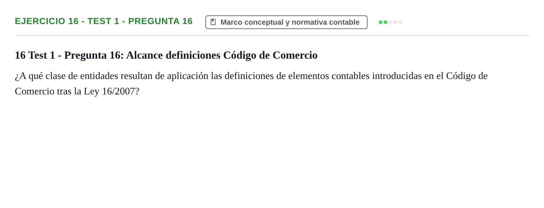 Enunciado: Ejercicio 16 - Test 1 - Pregunta 16 · Comptabilitat II UB Cuestionario de Evaluación Continua: Reforma Contable, Inmovilizado y Arrendamientos