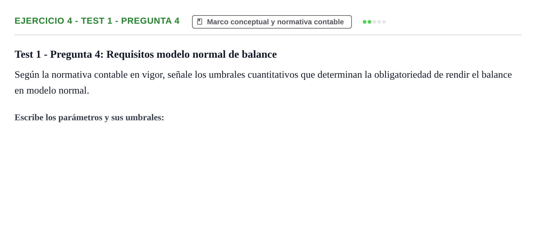 Enunciado: Ejercicio 4 - Test 1 - Pregunta 4 · Comptabilitat II UB Cuestionario de Evaluación Continua: Reforma Contable, Inmovilizado y Arrendamientos
