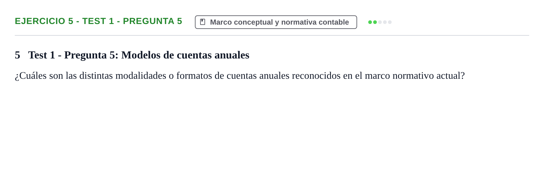 Enunciado: Ejercicio 5 - Test 1 - Pregunta 5 · Comptabilitat II UB Cuestionario de Evaluación Continua: Reforma Contable, Inmovilizado y Arrendamientos