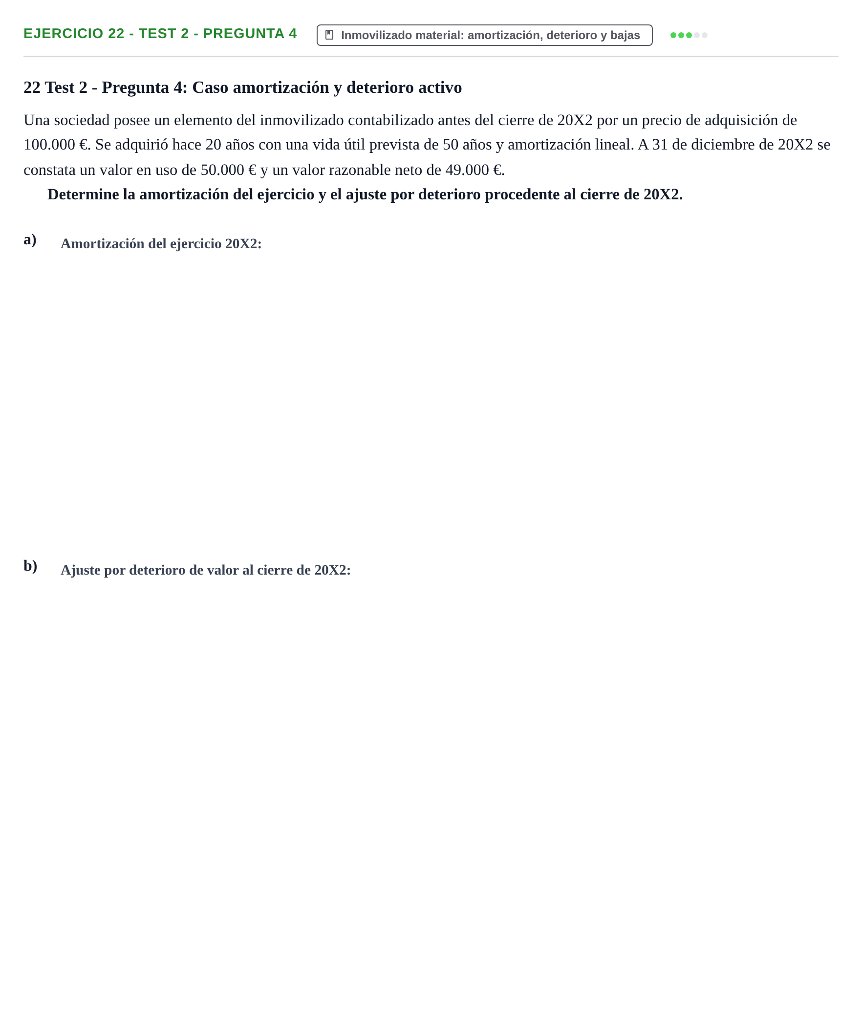 Enunciado: Ejercicio 22 - Test 2 - Pregunta 4 · Comptabilitat II UB Cuestionario de Evaluación Continua: Reforma Contable, Inmovilizado y Arrendamientos