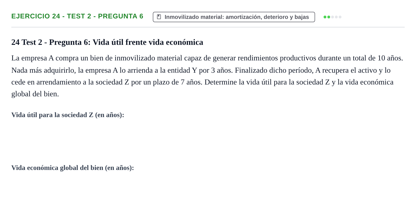 Enunciado: Ejercicio 24 - Test 2 - Pregunta 6 · Comptabilitat II UB Cuestionario de Evaluación Continua: Reforma Contable, Inmovilizado y Arrendamientos