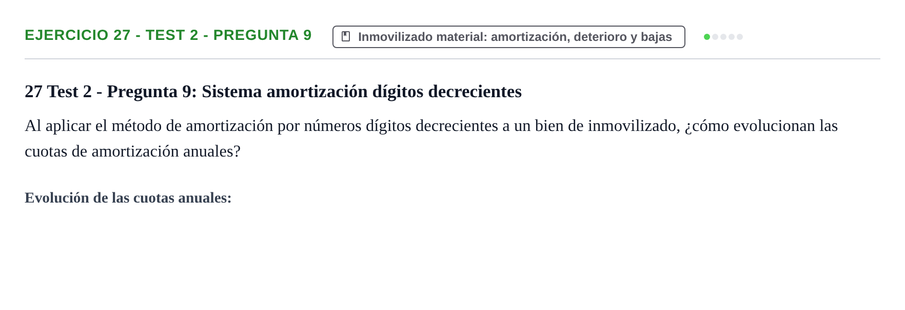 Enunciado: Ejercicio 27 - Test 2 - Pregunta 9 · Comptabilitat II UB Cuestionario de Evaluación Continua: Reforma Contable, Inmovilizado y Arrendamientos