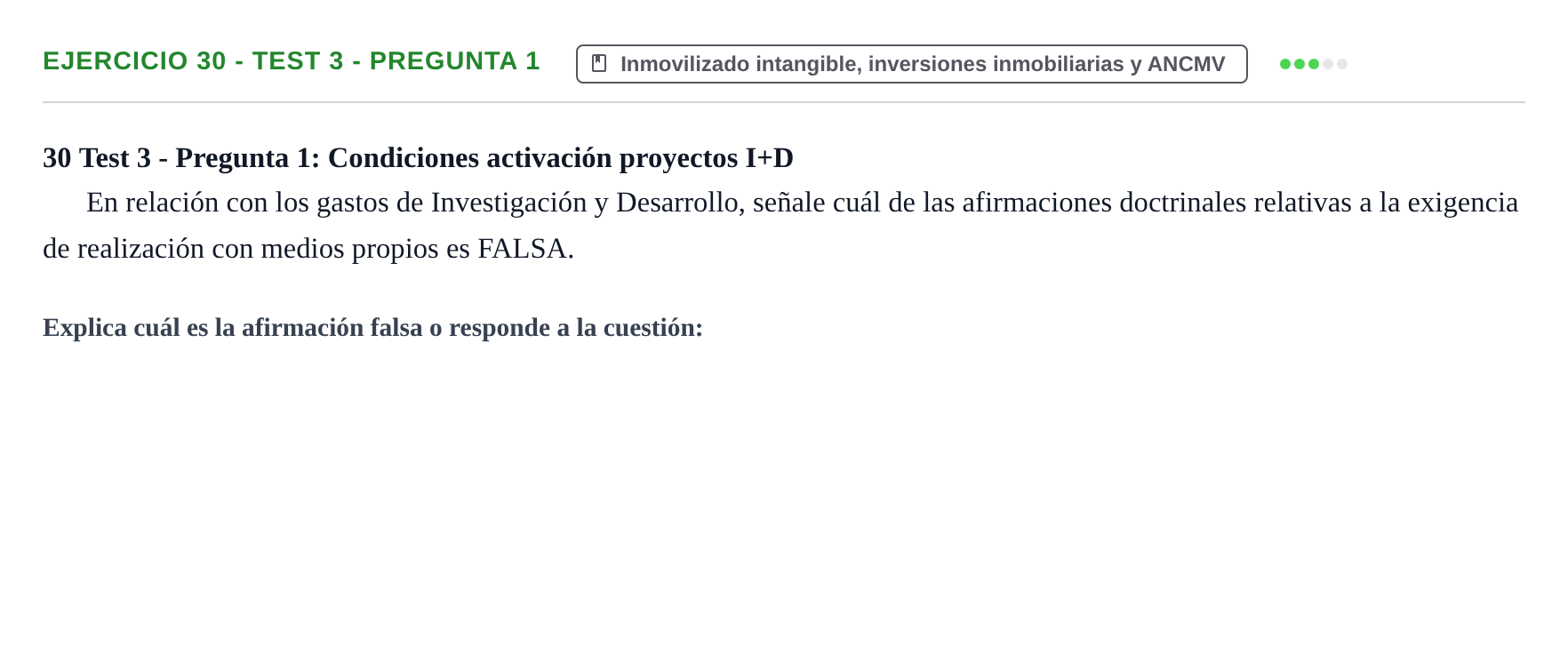 Enunciado: Ejercicio 30 - Test 3 - Pregunta 1 · Comptabilitat II UB Cuestionario de Evaluación Continua: Reforma Contable, Inmovilizado y Arrendamientos