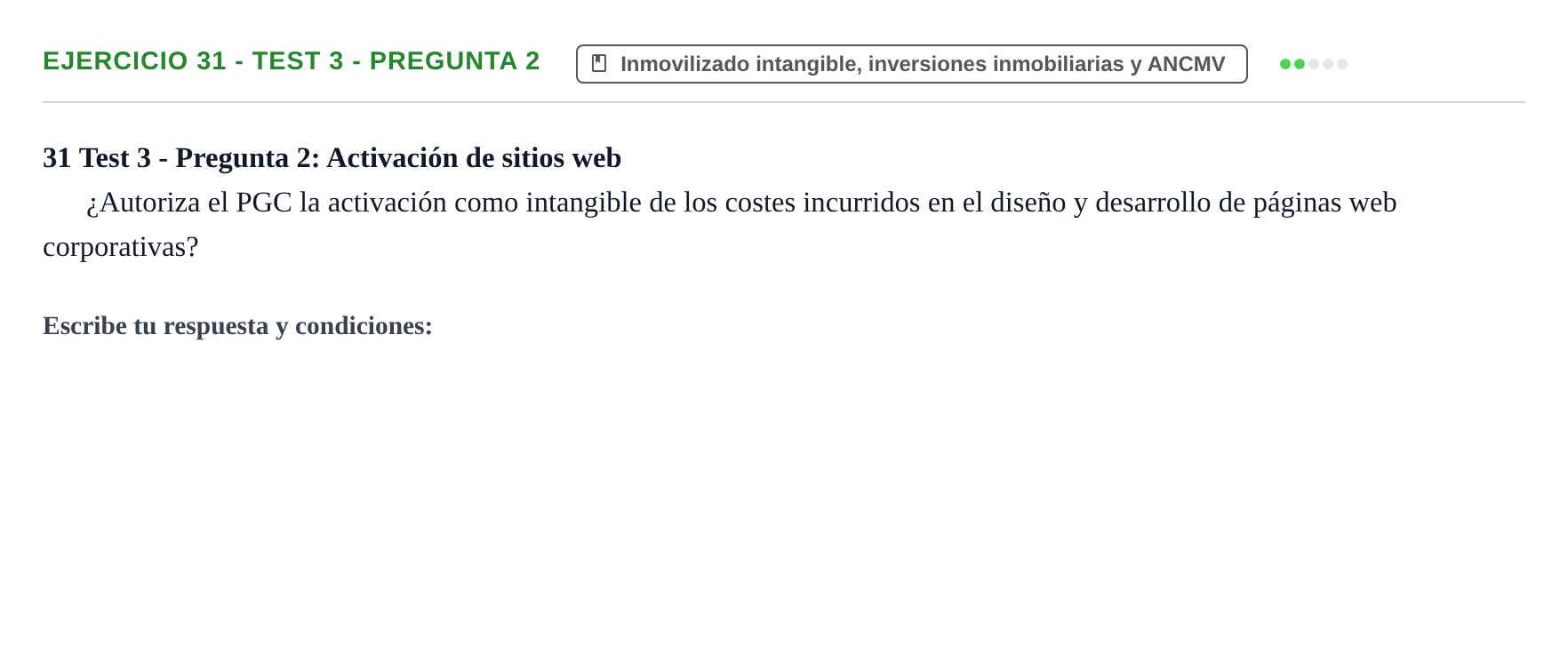 Enunciado: Ejercicio 31 - Test 3 - Pregunta 2 · Comptabilitat II UB Cuestionario de Evaluación Continua: Reforma Contable, Inmovilizado y Arrendamientos