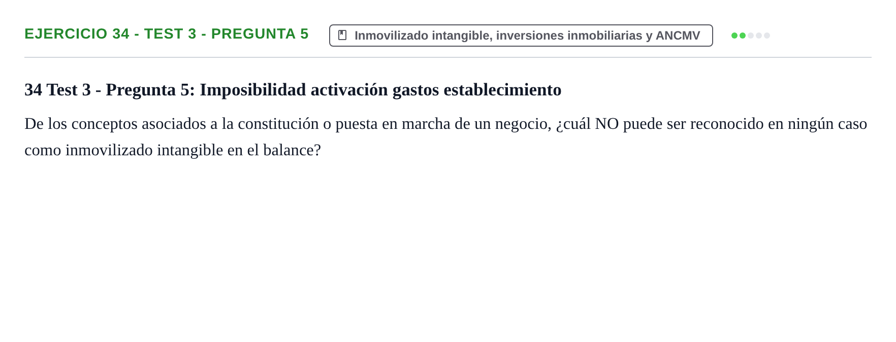 Enunciado: Ejercicio 34 - Test 3 - Pregunta 5 · Comptabilitat II UB Cuestionario de Evaluación Continua: Reforma Contable, Inmovilizado y Arrendamientos