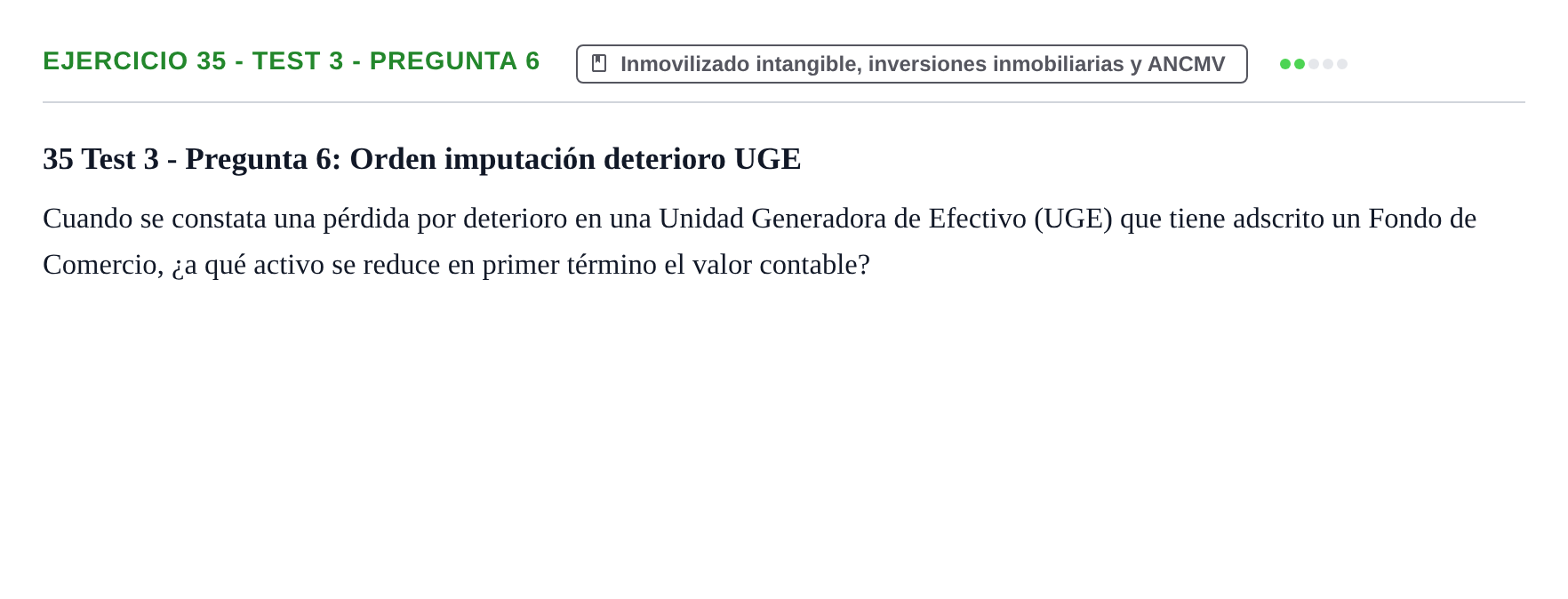 Enunciado: Ejercicio 35 - Test 3 - Pregunta 6 · Comptabilitat II UB Cuestionario de Evaluación Continua: Reforma Contable, Inmovilizado y Arrendamientos