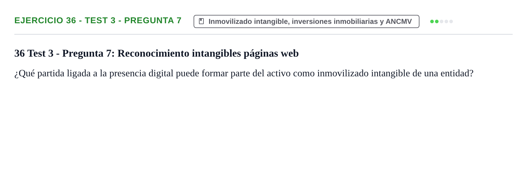 Enunciado: Ejercicio 36 - Test 3 - Pregunta 7 · Comptabilitat II UB Cuestionario de Evaluación Continua: Reforma Contable, Inmovilizado y Arrendamientos
