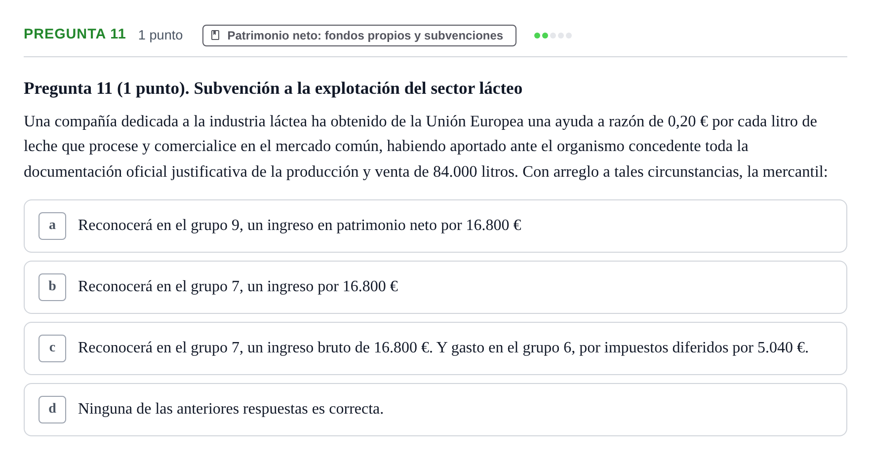 Enunciado: Pregunta 11 · Comptabilitat II UB Examen Segundo Parcial. Contabilidad II