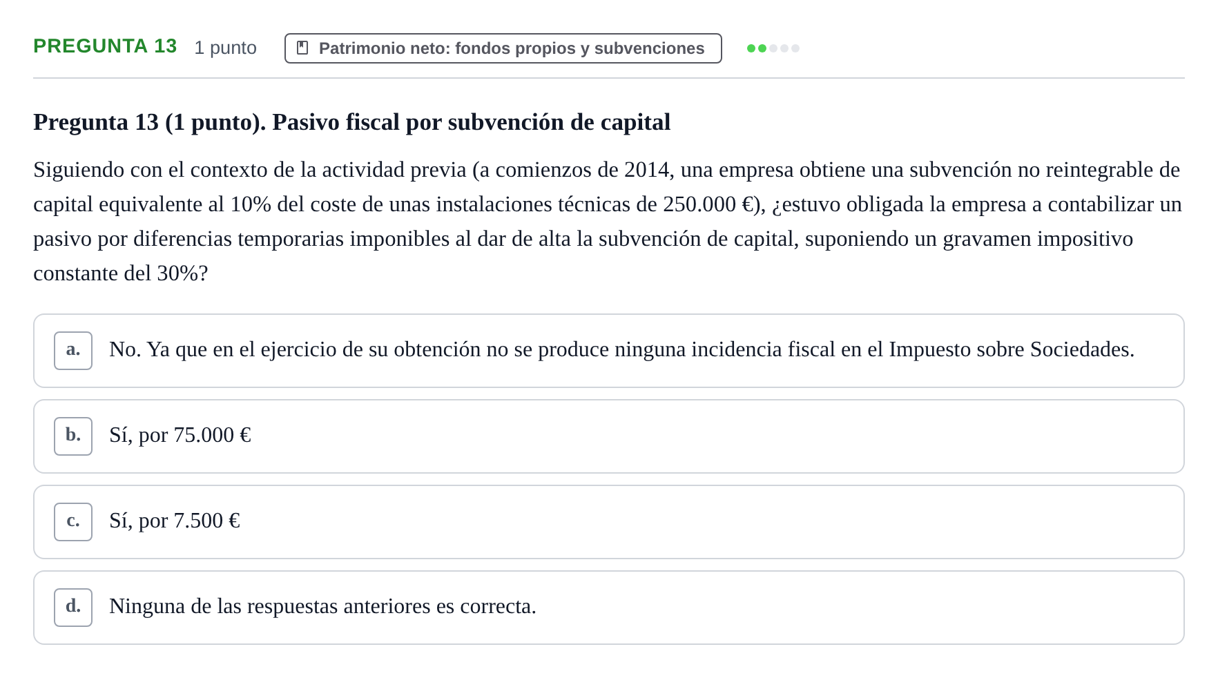 Enunciado: Pregunta 13 · Comptabilitat II UB Examen Segundo Parcial. Contabilidad II
