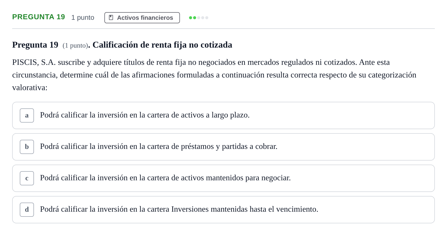 Enunciado: Pregunta 19 · Comptabilitat II UB Examen Segundo Parcial. Contabilidad II
