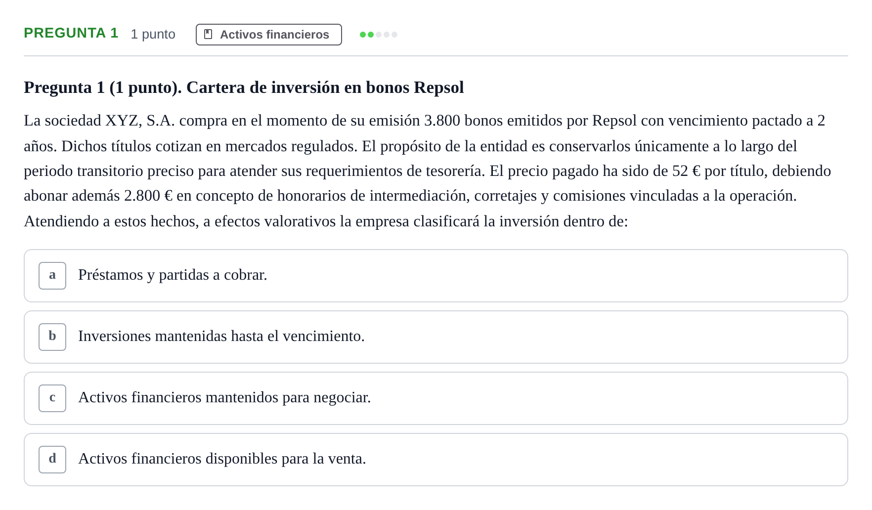 Enunciado: Pregunta 1 · Comptabilitat II UB Examen Segundo Parcial. Contabilidad II
