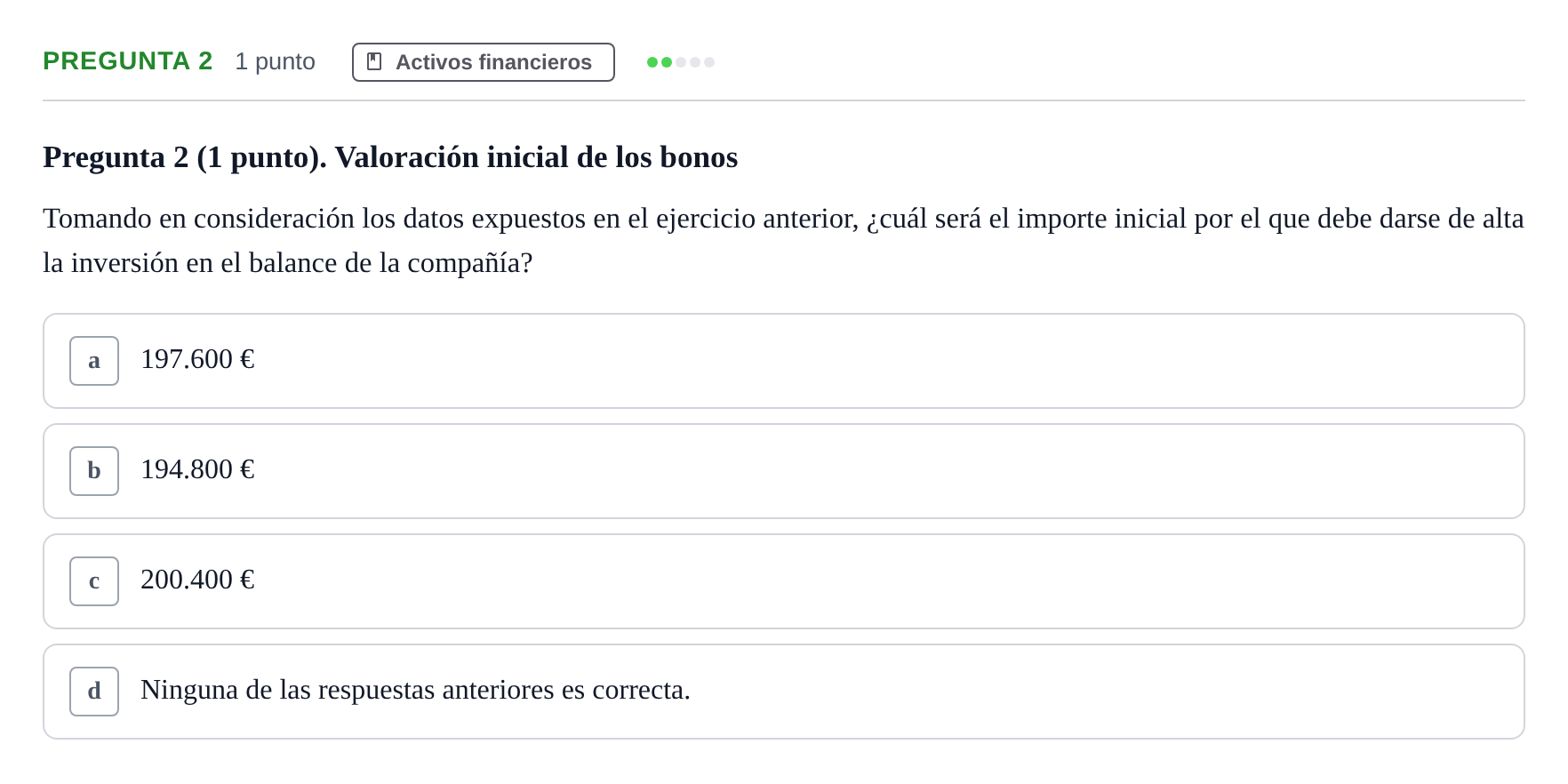 Enunciado: Pregunta 2 · Comptabilitat II UB Examen Segundo Parcial. Contabilidad II